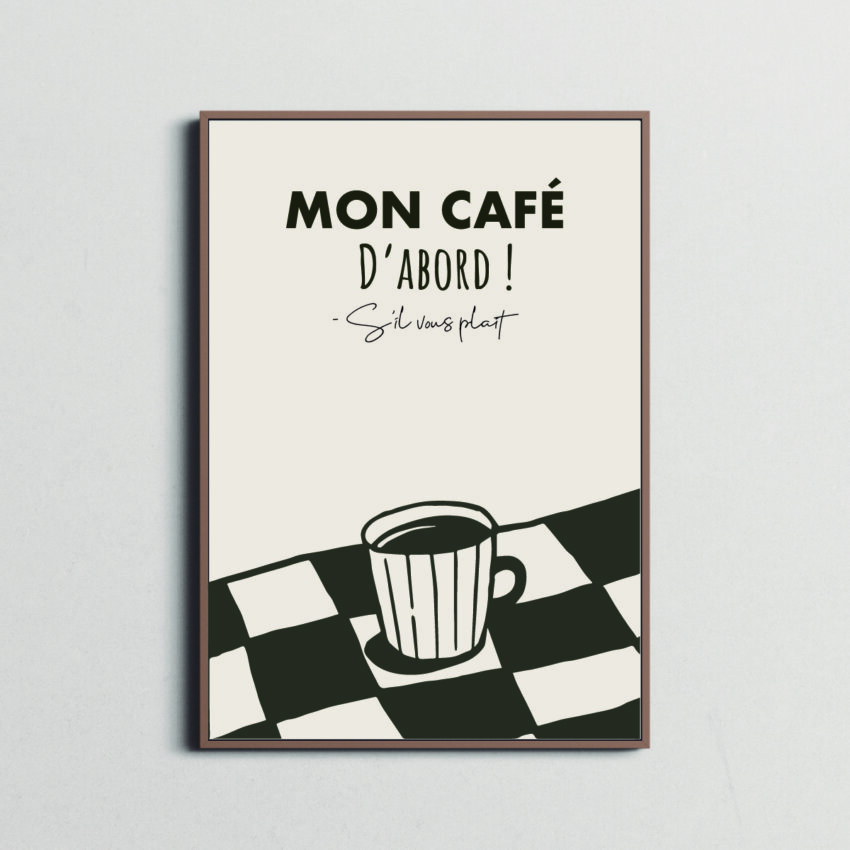 Affiche -  Mon Café d'abord V
